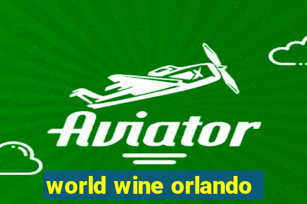 world wine orlando